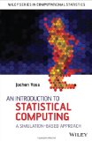 Portada de AN INTRODUCTION TO STATISTICAL COMPUTING: A SIMULATION-BASED APPROACH (WILEY SERIES IN COMPUTATIONAL STATISTICS)