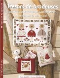 Portada de TRÉSORS DE BRODEUSES : POINT DE CROIX, BRODERIE TRADITIONNELLE, APPLIQUÉS & MINI-QUILTS