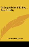 Portada de LA INQUISICION Y EL REY, PART 2 (1864)