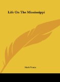 Portada de LIFE ON THE MISSISSIPPI