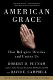 Portada de AMERICAN GRACE: HOW RELIGION DIVIDES AND UNITES US