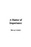 Portada de A MATTER OF IMPORTANCE