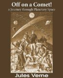 Portada de OFF ON A COMET! A JOURNEY THROUGH PLANETARY SPACE