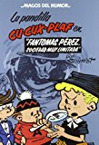 Portada de MAGOS DEL HUMOR Nº 129: LA PANDILLA CU-CUX-PLAF, FANTOMAS PEREZ, SOCIEDAD MUY LIMITADA