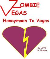 Portada de ZOMBIE VEGAS: HONEYMOON TO VEGAS