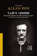 Portada de CUATRO CUENTOS; MANUSCRITO ENCONTRADO EN UNA BOTELLA; EL HOMBRE QUE SE GASTO; LA CAIDA DE LA CASA USHER; WILLIAM WILSON.