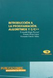 Portada de INTRODUCCIÓN A LA PROGRAMACIÓN, ALGORITMOS Y C/C++