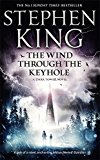 Portada de THE WIND THROUGH THE KEYHOLE: A DARK TOWER NOVEL