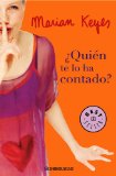 Portada de ¿QUIÉN TE LO HA CONTADO?