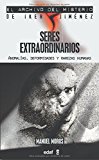 Portada de SERES EXTRAORDINARIOS: ANOMALIAS, DEFORMIDADES Y RAREZAS HUMANAS