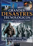 Portada de GRANDES DESASTRES TECNOL&Oacute;GICOS (HISTORIA INCOGNITA)