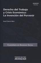 Portada de DERECHO DEL TRABAJO Y CRISIS ECONOMICA: LA INVENCION DE L PORVENIR