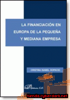 Portada de LA FINANCIACIÓN EN EUROPA DE LA PEQUEÑA Y MEDIANA EMPRESA - EBOOK