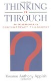 Portada de THINKING IT THROUGH: AN INTRODUCTION TO CONTEMPORARY PHILOSOPHY BY APPIAH, KWAME ANTHONY (2003) PAPERBACK