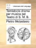 Portada de TEMISTOCLE DRAMA PER MUSICA PEL TEATRO DI S. M. B.