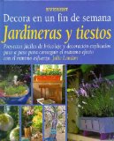 Portada de DECORA EN UN FIN DE SEMANA JARDINERAS Y TIESTOS