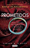 Portada de PROMETIDOS - MARCA DE NACIMIENTO III (NARRATIVA JUVENIL)