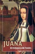 Portada de JUANA, ARCHIDUQUESA DE FLANDES