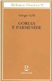 Portada de GORGIA E PARMENIDE: LEZIONI 1965-1997 (BIBLIOTECA FILOSOFICA)