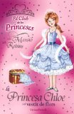 Portada de LA PRINCESA CHLOE I EL VESTIT DE FLORS