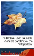 Portada de THE BOOK OF GOOD COUNSELS: FROM THE SANSKRIT OF THE  HITOPADÉSA