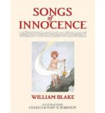 Portada de [(SONGS OF INNOCENCE)] [ BY (AUTHOR) WILLIAM BLAKE, ILLUSTRATED BY CHARLES ROBINSON, ILLUSTRATED BY MARY H. ROBINSON ] [MARCH, 2011]