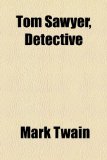 Portada de TOM SAWYER, DETECTIVE