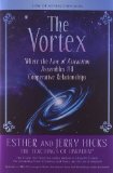 Portada de THE VORTEX: WHERE THE LAW OF ATTRACTION ASSEMBLES ALL COOPERATIVE RELATIONSHIPS [WITH CD (AUDIO)]
