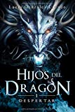 Portada de HIJOS DEL DRAG&Oacute;N 1: DESPERTAR