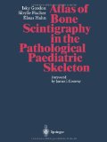 Portada de ATLAS OF BONE SCINTIGRAPHY IN THE PATHOLOGICAL PAEDIATRIC SKELETON