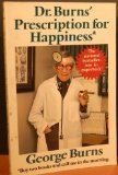 Portada de DR. BURNS' PRESCRIPTION FOR HAPPINESS*            *BUY TWO BOOKS AND CALL ME IN THE MORNING