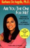 Portada de ARE YOU THE ONE FOR ME?: KNOWING WHO'S RIGHT & AVOIDING WHO'S WRONG