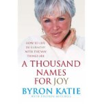 Portada de A THOUSAND NAMES FOR JOY: HOW TO LIVE IN HARMONY WITH THE WAY THINGS ARE (PAPERBACK) - COMMON