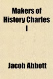 Portada de MAKERS OF HISTORY CHARLES I