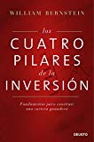 Portada de LOS CUATRO PILARES DE LA INVERSIÓN: FUNDAMENTOS PARA CONSTRUIR UNA CARTERA GANADORA (SIN COLECCIÓN)