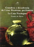 Portada de GRANDEZA Y DECADENCIA DE CESAR BIROTTEAU, PERFUMISTA; LA CASA NUCINGEN