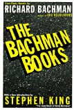 Portada de THE BACHMAN BOOKS: FOUR EARLY NOVELS : RAGE, THE LONG WALK, ROADWORK, THE RUNNING MAN
