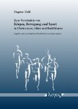 Portada de ZUM VERSTÄNDNIS VON KÖRPER, BEWEGUNG UND SPORT IN CHRISTENTUM, ISLAM UND BUDDHISMUS. IMPULSE ZUM INTERRELIGIÖSEN ETHIKDISKURS ZUM SPITZENSPORT