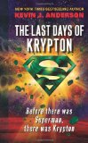 Portada de THE LAST DAYS OF KRYPTON