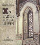 Portada de ON EARTH AS IT IS IN HEAVEN: GOTHIC REVIVAL CHURCHES OF VICTORIAN NEW BRUNSWICK