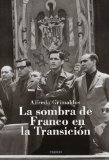 Portada de LA SOMBRA DE FRANCO EN LA TRANSICION