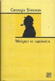 Portada de MAIGRET SE EQUIVOCA