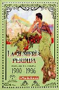 Portada de LA ALMERIA PERDIDA: POSTALES COLOREADAS 1900-1936