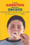 Portada de NIÑOS GORDITOS, ADULTOS OBESOS