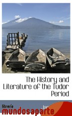 Portada de THE HISTORY AND LITERATURE OF THE TUDOR PERIOD