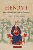 Portada de HENRY I: KING OF ENGLAND AND DUKE OF NORMANDY BY JUDITH A. GREEN (2009-05-25)