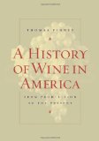 Portada de A HISTORY OF WINE IN AMERICA, VOLUME 2: FROM PROHIBITION TO THE PRESENT