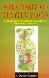Portada de ANATOMY OF HATHA YOGA: A MANUAL FOR STUDENTS, TEACHERS AND PRACTITIONERS