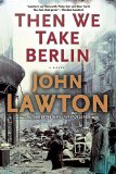 Portada de THEN WE TAKE BERLIN