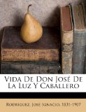 Portada de VIDA DE DON JOSÉ DE LA LUZ Y CABALLERO